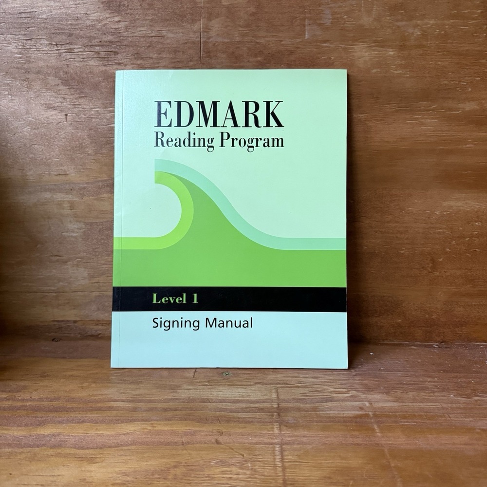 Edmark Reading Program Level 1 Signing Manual